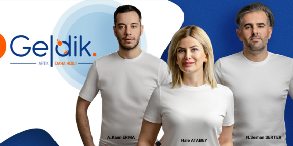 Geldik Uygulaması Çok Yakında Yayında