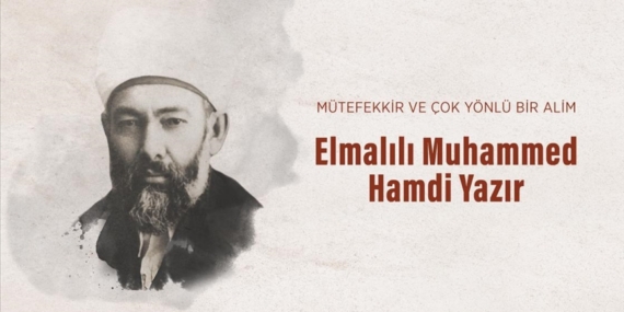 İlk Türkçe Kur'an tefsirinin yazarı Elmalılı Hamdi Yazır vefatının 81. yılında anılıyor