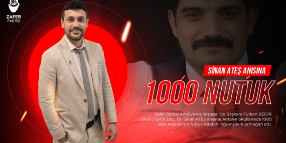 Muratpaşa İlçe Başkanı Furkan Bedir ‘’Antalya okullarında Sinan Ateş anısına 1000 adet Nutuk Kitabı Dağıttı