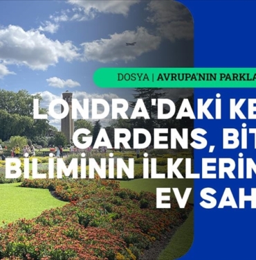 Londra039daki-Kew-Gardens-bitki-biliminin-quotenquotleri-ilkleri-ve-teklerine-ev.jpg